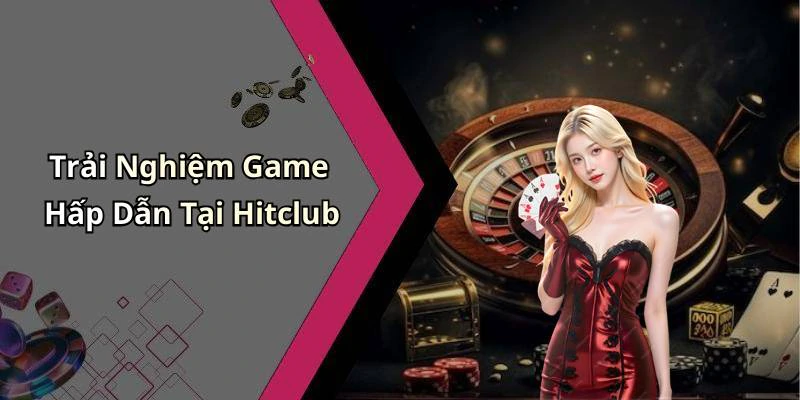hitclub-kham-pha-the-gioi-giai-tri-truc-tuyen-day-hap-dan-159