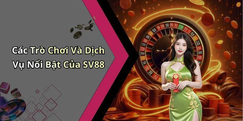 sv88-trai-nghiem-giai-tri-truc-tuyen-dinh-cao-voi-nhung-cuoc-choi-hap-dan-185