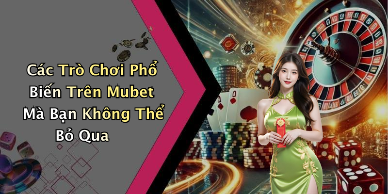 mubet-kham-pha-the-gioi-giai-tri-truc-tuyen-day-hap-dan-72